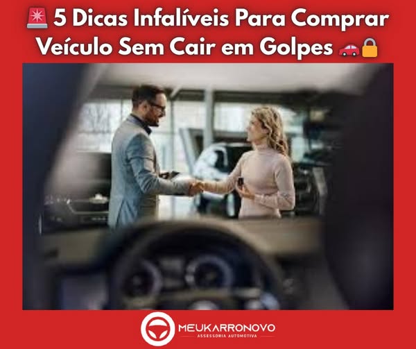 Dicas Para Comprar Veculo Sem Cair em em Golpes