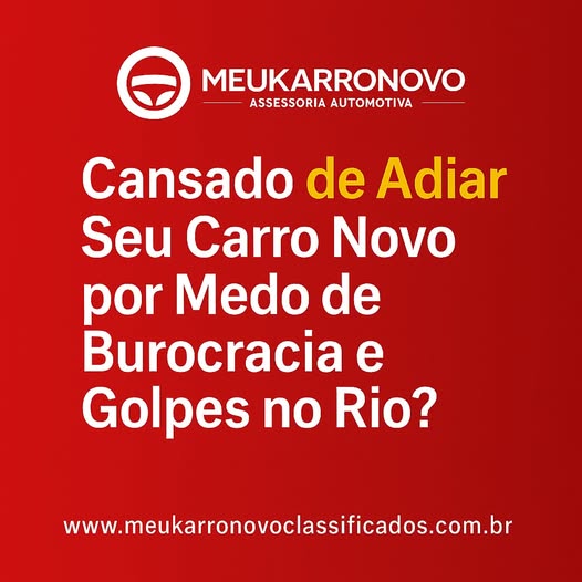 Cansado de Adiar Seu Carro Novo