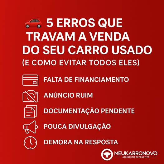 5 Erros que Atrasam ou Travam a Venda de um Carro