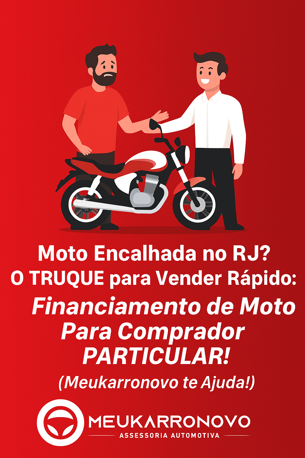 Moto Encalhada?